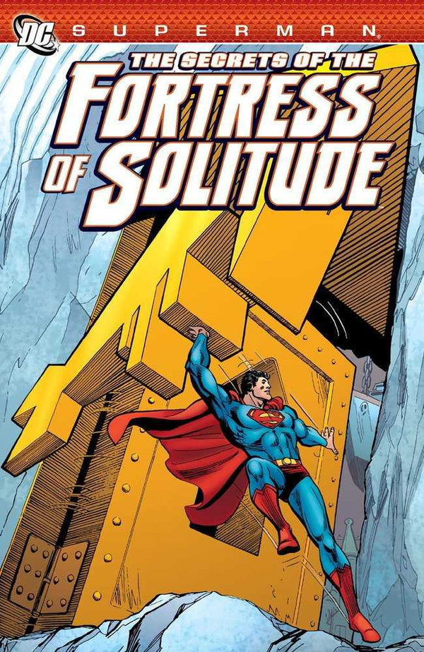 Superman Secrets Of The Fortress Of Solitude TPB