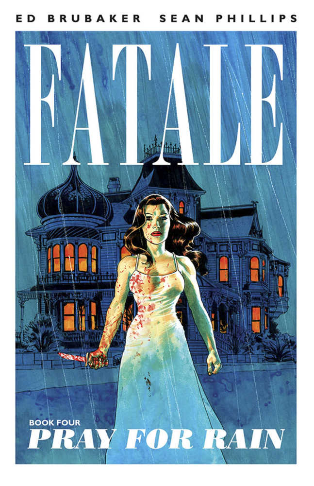 Fatale TPB Volumen 04 Reza por la lluvia (para adultos)