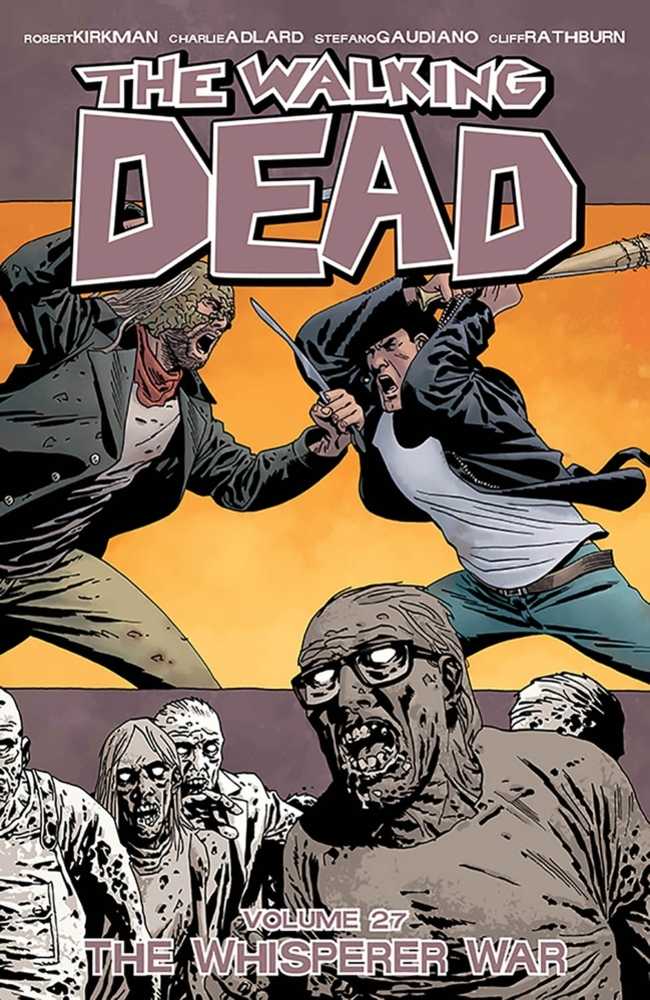 Walking Dead TPB Volume 27 Whisperer War (Mature)