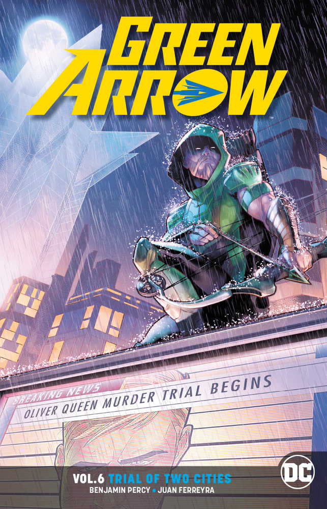 Green Arrow TPB Volume 06 Trial Of Two Cities Rebirth