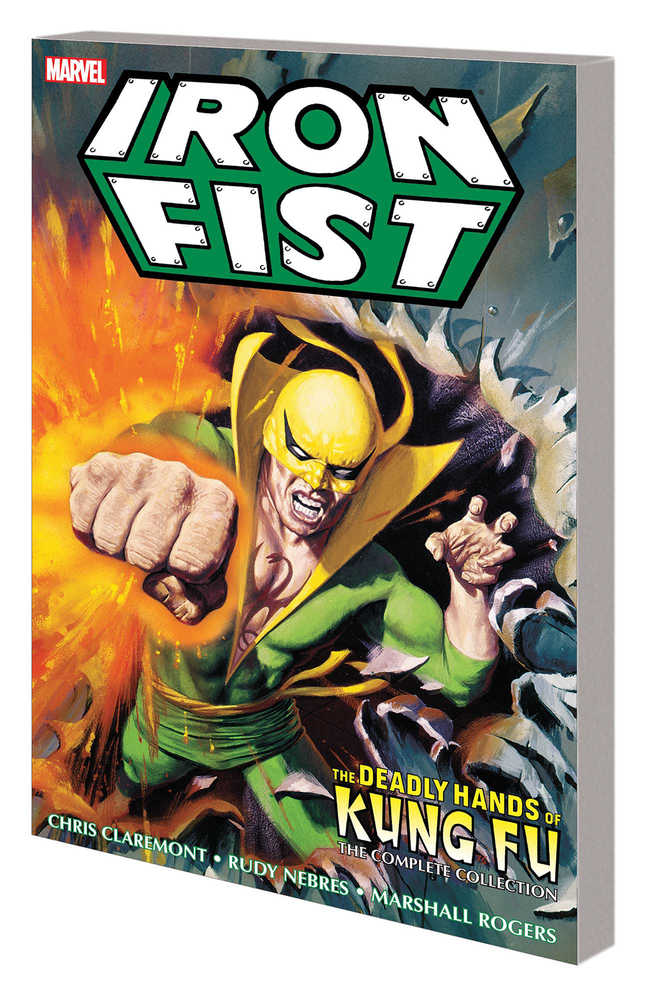 Iron Fist Deadly Hands Kung Fu TPB Complete Collection