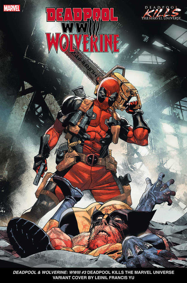 Deadpool y Wolverine: Wwiii #3 Leinil Yu Deadpool mata a la variante del Universo Marvel