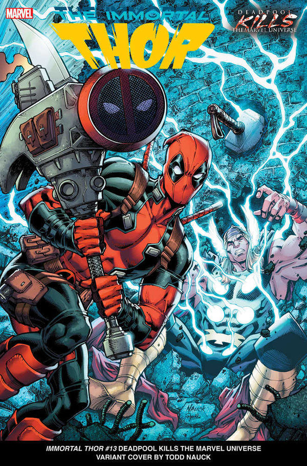 Immortal Thor #13 Todd Nauck Deadpool tue la variante de l'univers Marvel [Dpwx]