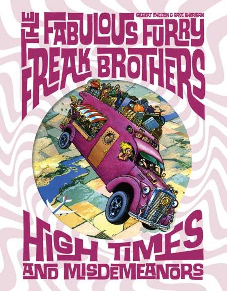 Fabulous Furry Freak Brothers High Times And Misdemeanors Hardcover (Mature)