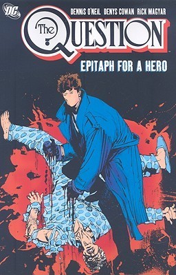 Question TPB Volume 03 Epitaph For A Hero