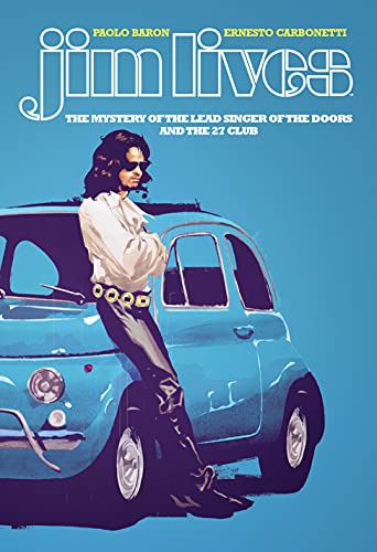 Jim Lives Mystery Of The Lead Singer Of The Doors TPB