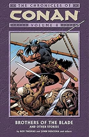 Crónicas de Conan TPB Volumen 08 Hermanos de la Espada e Historias