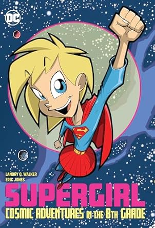 Supergirl Cosmic Adventures In The 8th Grade TPB