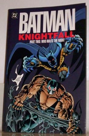 Batman Knightfall TPB Parte 02 ¿Quién gobierna la noche?