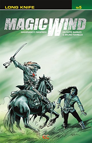 Magic Wind Graphic Novel Volume 05 Long Knife