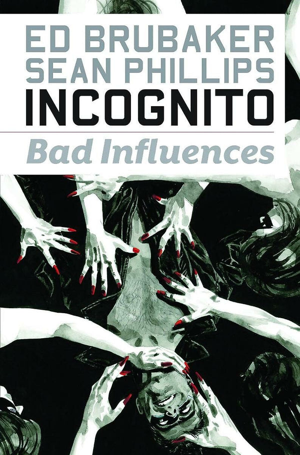 Incognito TPB  Volume 02 Bad Influences (Mature)