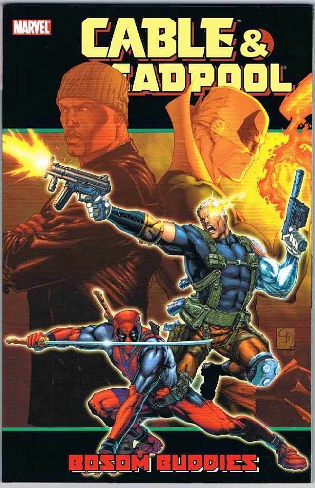 Cable Deadpool TPB Volume 04 Bosom Buddies