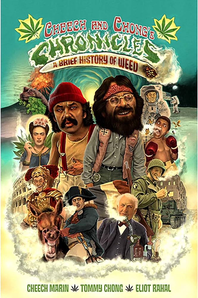 Crónicas de Cheech y Chong: una breve historia de la marihuana Tapa dura (edición para adultos)