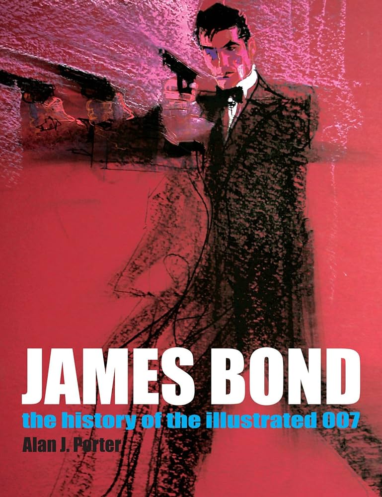 James Bond History Of The Illustrated 007 Softcover