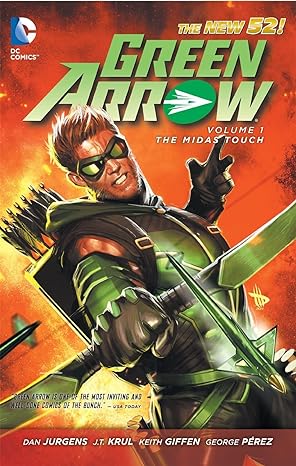 Green Arrow TPB Volume 01 The Midas Touch