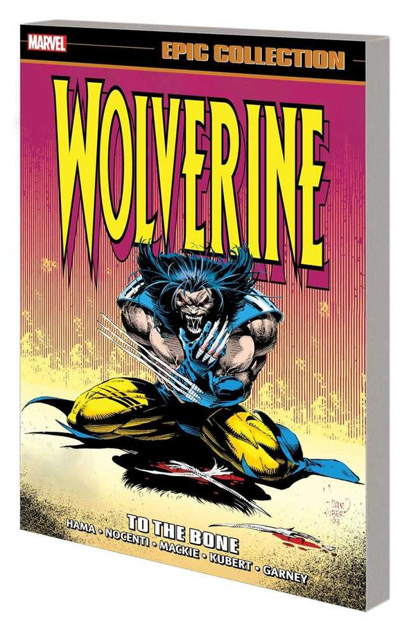 Wolverine Epic Collection TPB jusqu'aux os